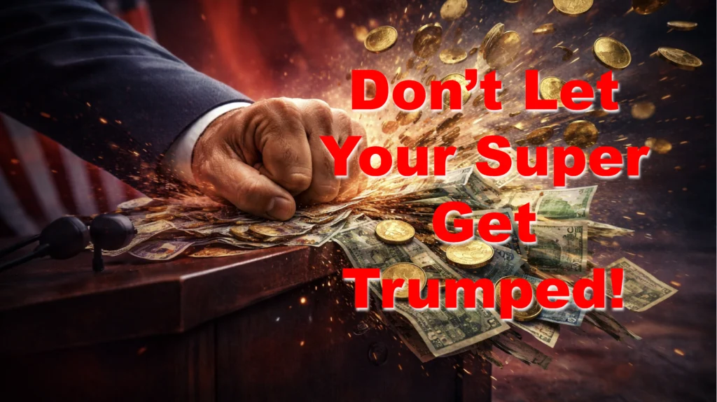 Trump Won’t Kill Your Super. Big Super Might. sel blog 9a